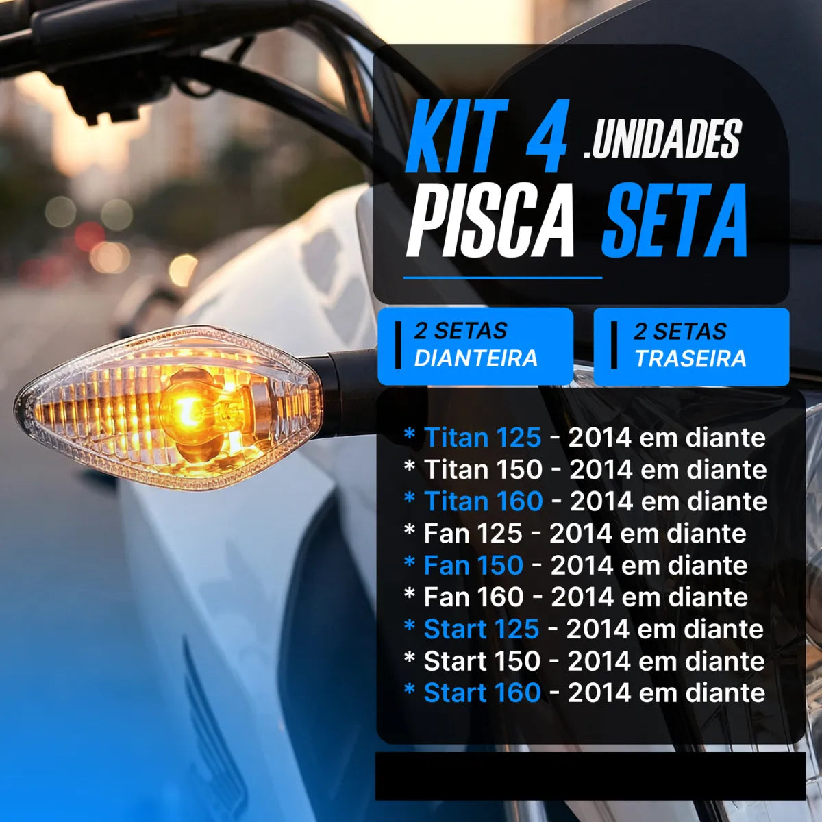 Kit 4 Piscas Cristal Titan Fan Start 125 150 160 | Mograu